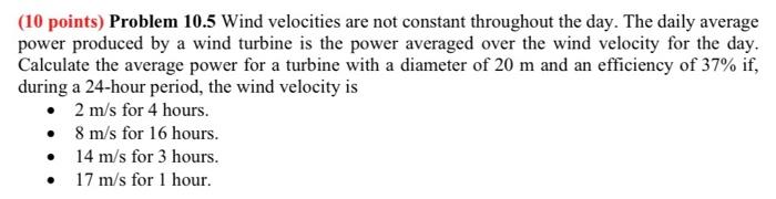 Solved (10 points) Problem 10.5 Wind velocities are not | Chegg.com