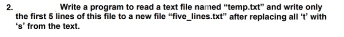 Solved 2. Write a program to read a text file named | Chegg.com