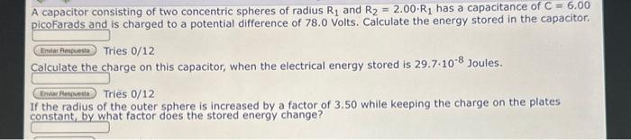 Solved A capacitor consisting of two concentric spheres of | Chegg.com