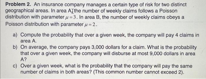 Solved Problem 2. An Insurance Company Manages A Certain | Chegg.com