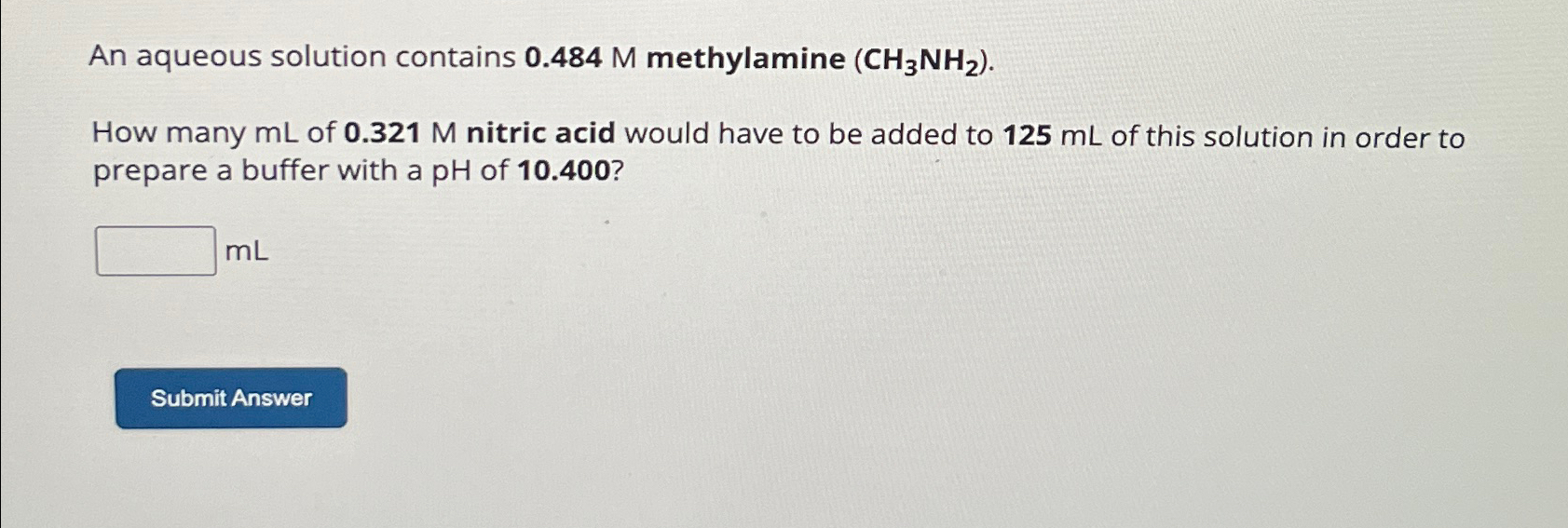 Solved An Aqueous Solution Contains 0484m ﻿methylamine