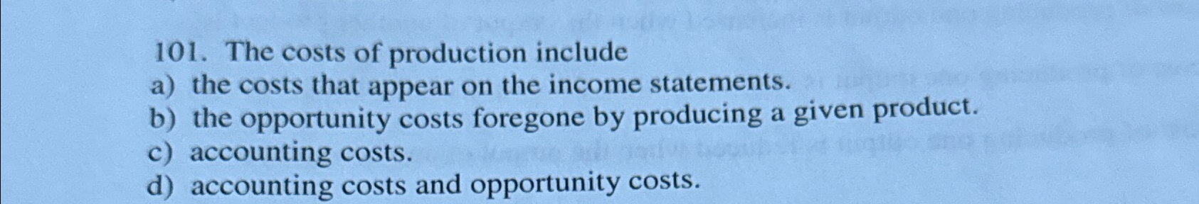 Solved The costs of production includea) ﻿the costs that | Chegg.com