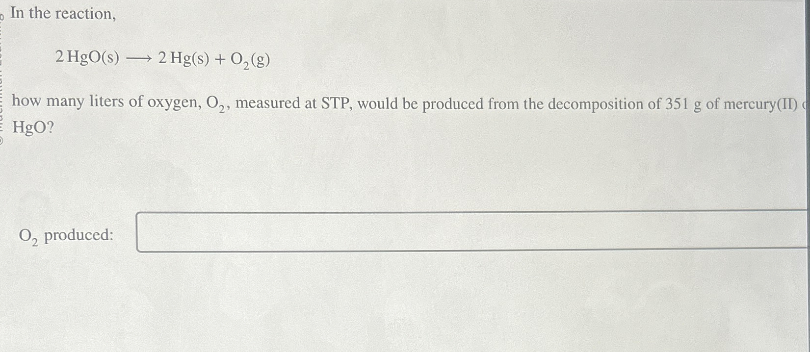 Solved In the reaction,2HgO(s)longrightarrow2Hg(s)+O2(g)how | Chegg.com