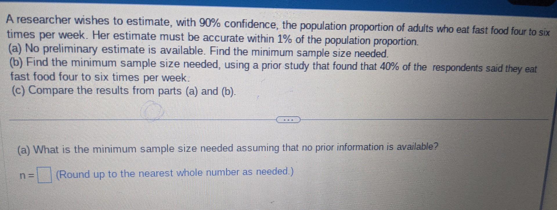 Solved A researcher wishes to estimate, with 90% confidence, | Chegg.com