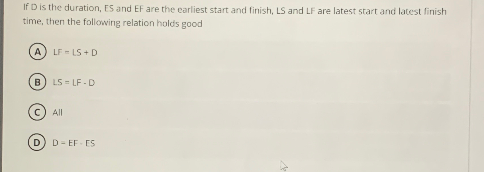 Solved If D is the duration, ES and EF are the earliest