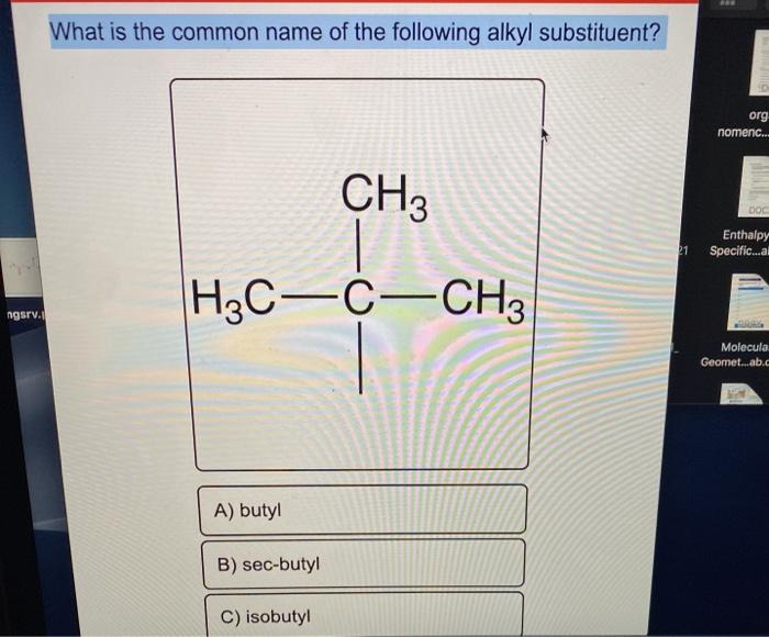 solved-be-what-is-the-common-name-of-the-following-alkyl-chegg