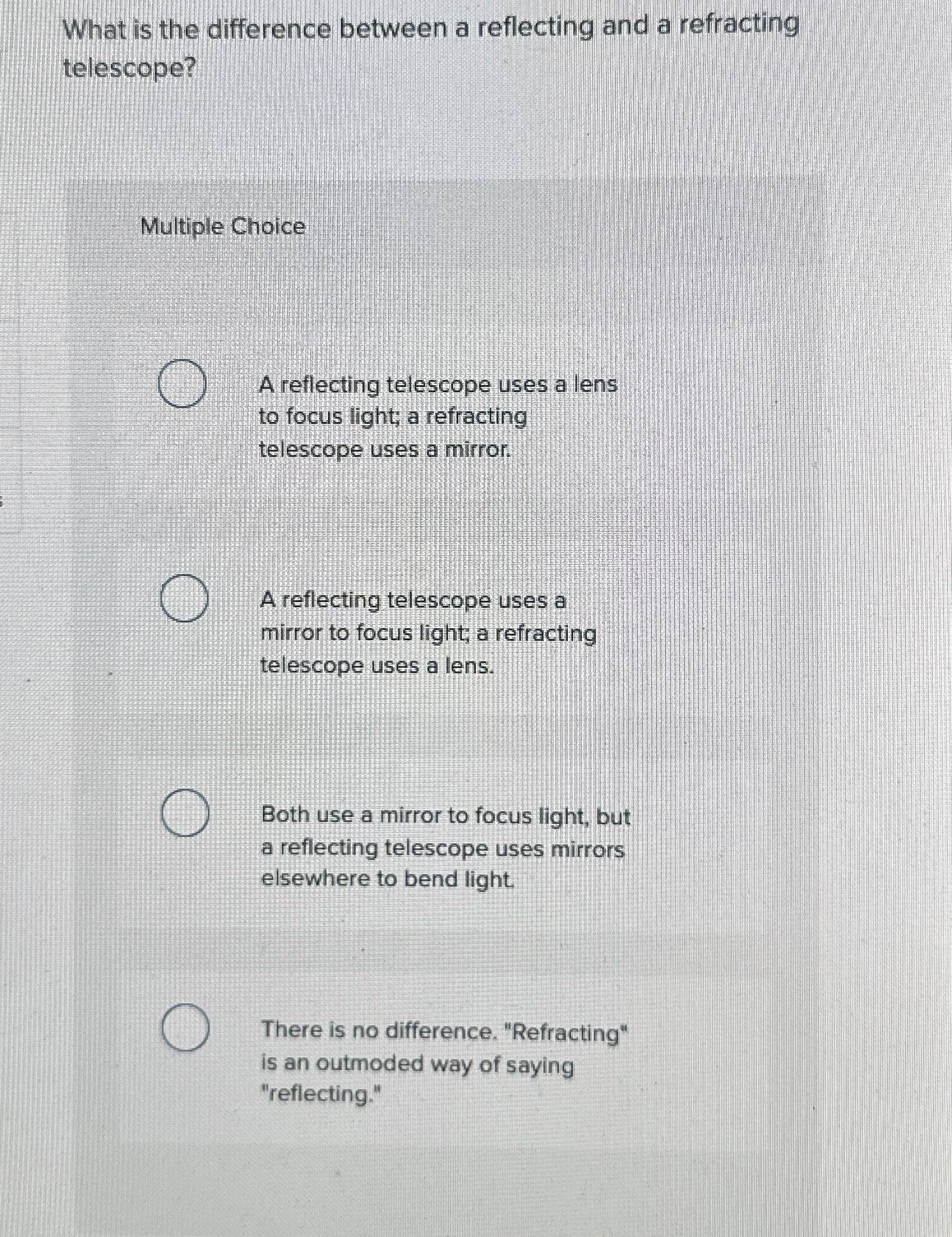 Solved What is the difference between a reflecting and a