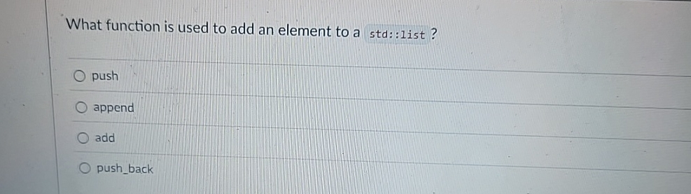 Solved What function is used to add an element to a | Chegg.com