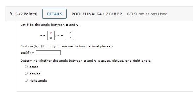 Let \( \theta \) be the angle between \( \mathbf{u} \) and \( v \).
\[
\mathbf{u}=\left[\begin{array}{l}
2 \\
0
\end{array}\r