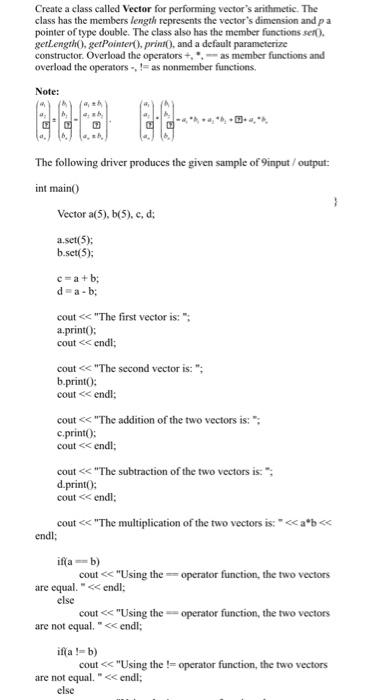 Solved Create a class called Vector for performing vector's | Chegg.com
