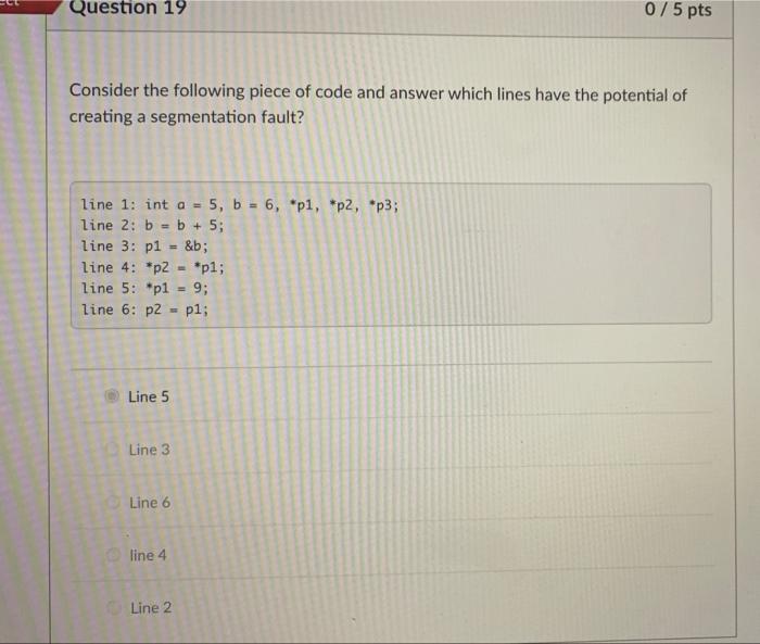 Solved Consider the following piece of code and answer which | Chegg.com