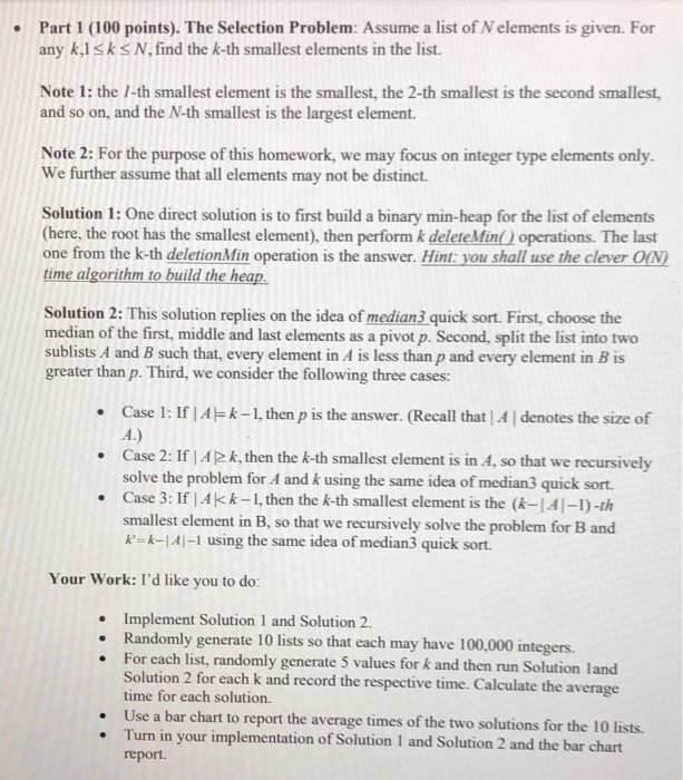 Part 1 (100 points). The Selection Problem: Assume a | Chegg.com