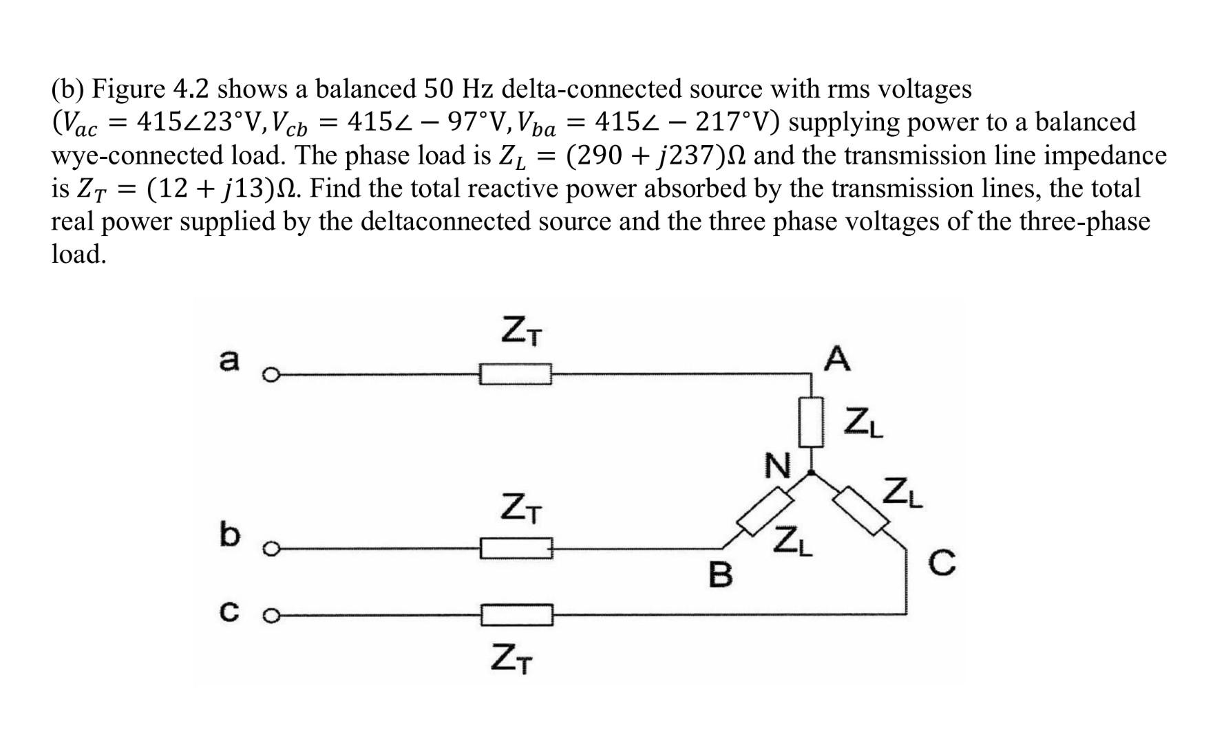 Solved (b) Figure 4.2 shows a balanced 50 Hz delta-connected | Chegg.com
