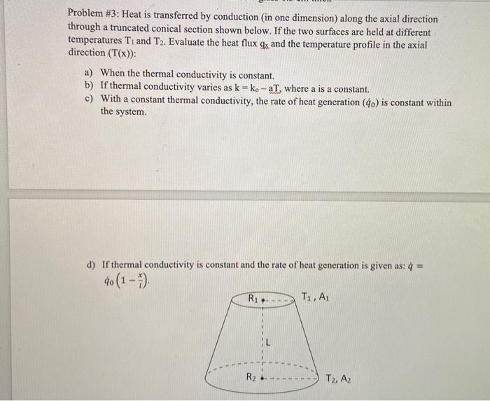 Solved Problem \#3: Heat is transferred by conduction (in | Chegg.com