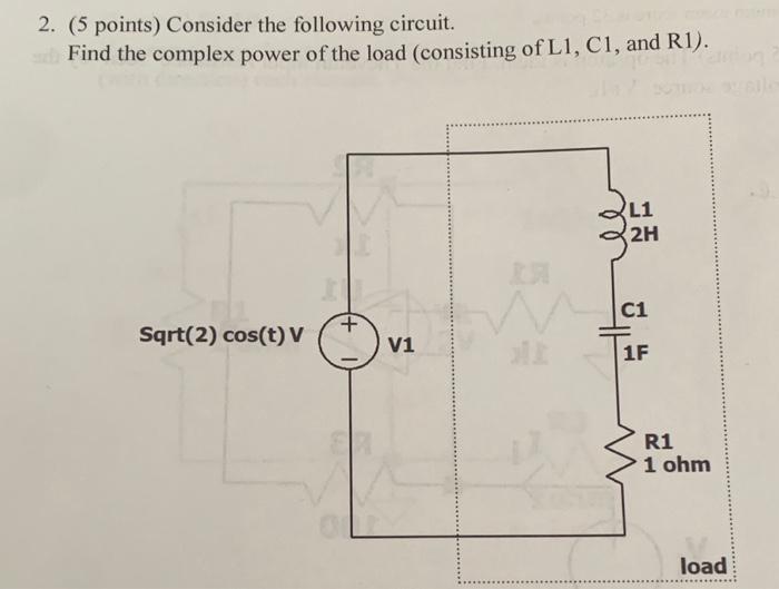 Solved 2. (5 Points) Consider The Following Circuit. Find | Chegg.com