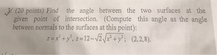 Solved (20 points) Find the angle between the two surfaces | Chegg.com
