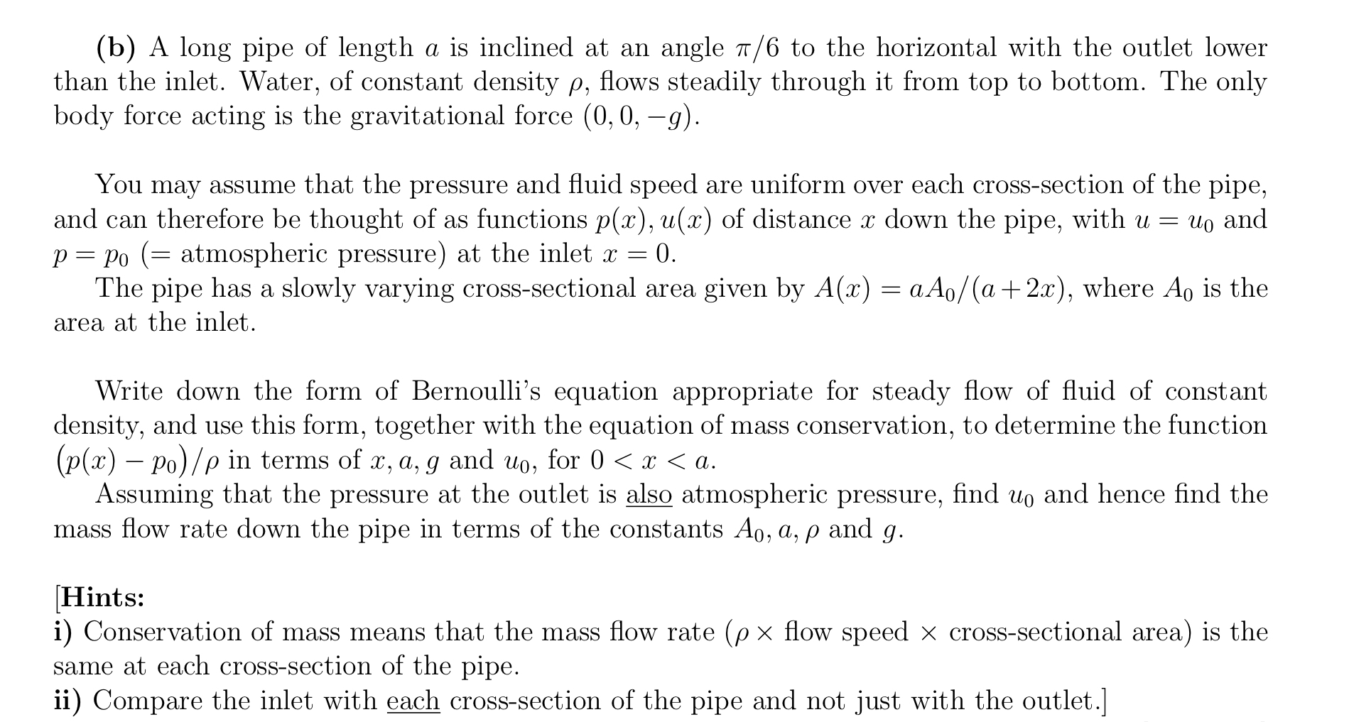 Solved (b) ﻿A long pipe of length a ﻿is inclined at an angle | Chegg.com