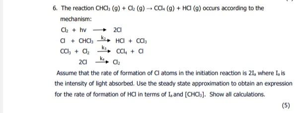 Solved 6 The Reaction CHCl3 G Cl2 G CCl4 G HCl G Chegg Com   Image 