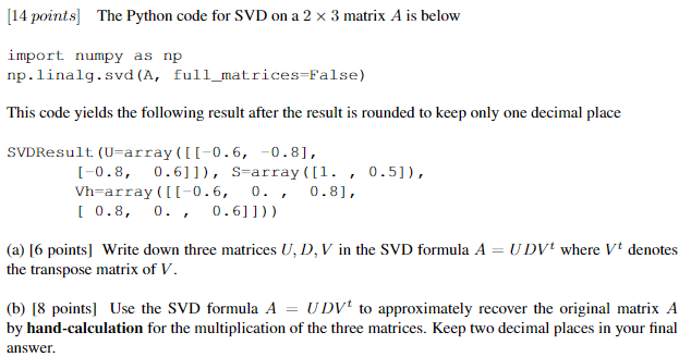 Solved [14 ﻿points] ﻿The Python code for SVD on a 2×3 | Chegg.com