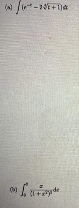 Solved (s) | - - 29:+1)dt (6) + 4 -da | Chegg.com