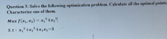 Solved Question 3: Solve The Following Optimization Problem. | Chegg.com