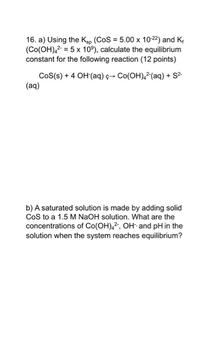 16 A Using The Ksp Cos 5 00 X 10 22 And K C Chegg Com