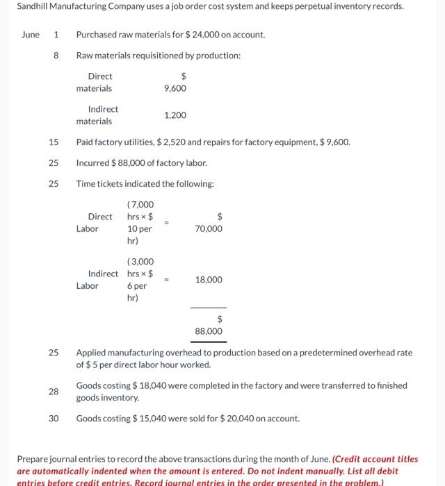 Solved Sandhill Manufacturing Company uses a job order cost 