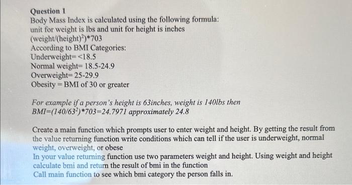 Solved Question 1 Body Mass Index Is Calculated Using The | Chegg.com