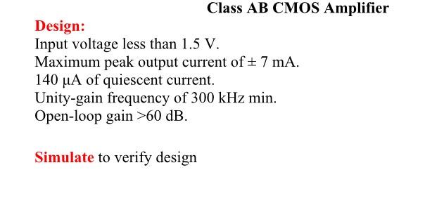 Solved Class AB CMOS Amplifier Design: Input voltage less | Chegg.com
