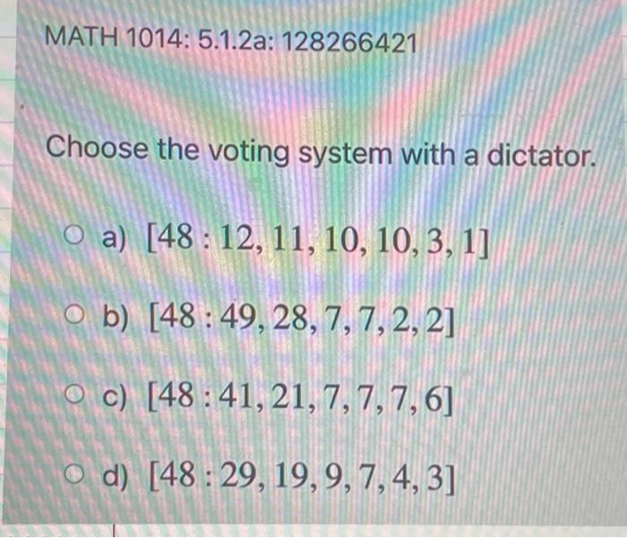 Solved MATH 1014: 5⋅1.2a:128266421 Choose The Voting System | Chegg.com