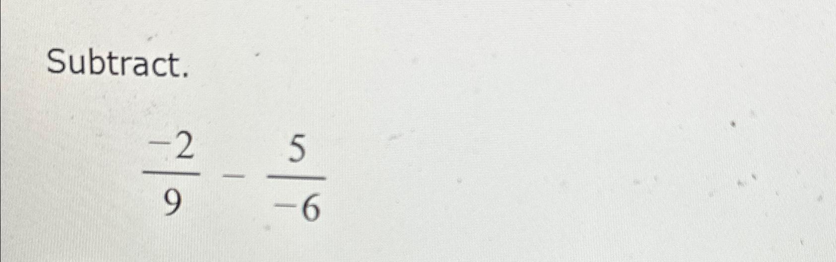 solved-subtract-29-5-6-chegg