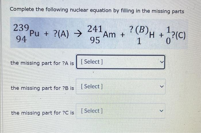 Solved Complete the following nuclear equation by filling in | Chegg.com