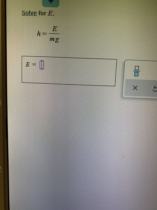 Solved Solve for E. mg 0 X