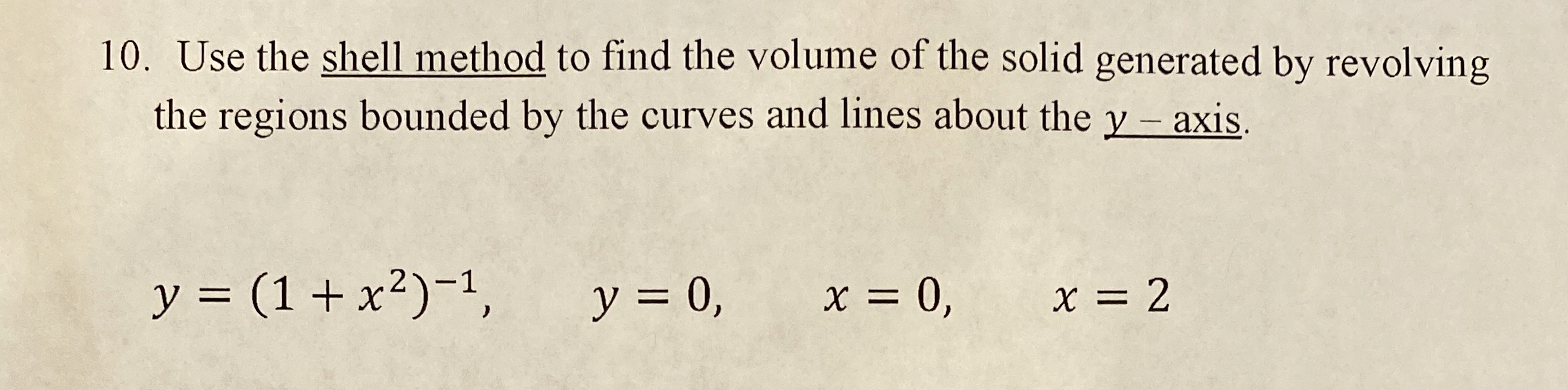 Solved Use the shell method to find the volume of the solid | Chegg.com