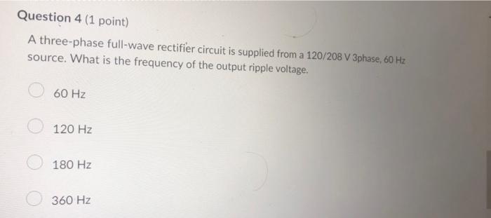 Solved Question 1 (1 point) A three-phase half-wave | Chegg.com