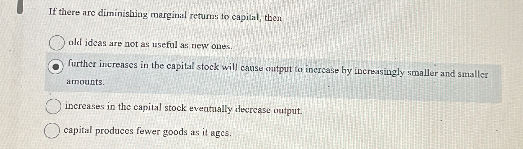 Solved If there are diminishing marginal returns to capital, | Chegg.com