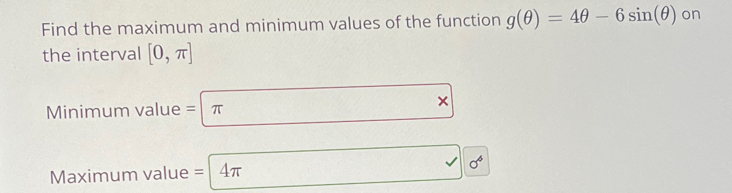 Solved Find the maximum and minimum values of the function | Chegg.com
