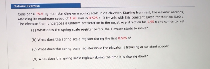 Solved Tutorial Exercise Consider a 75.5-kg man standing on | Chegg.com
