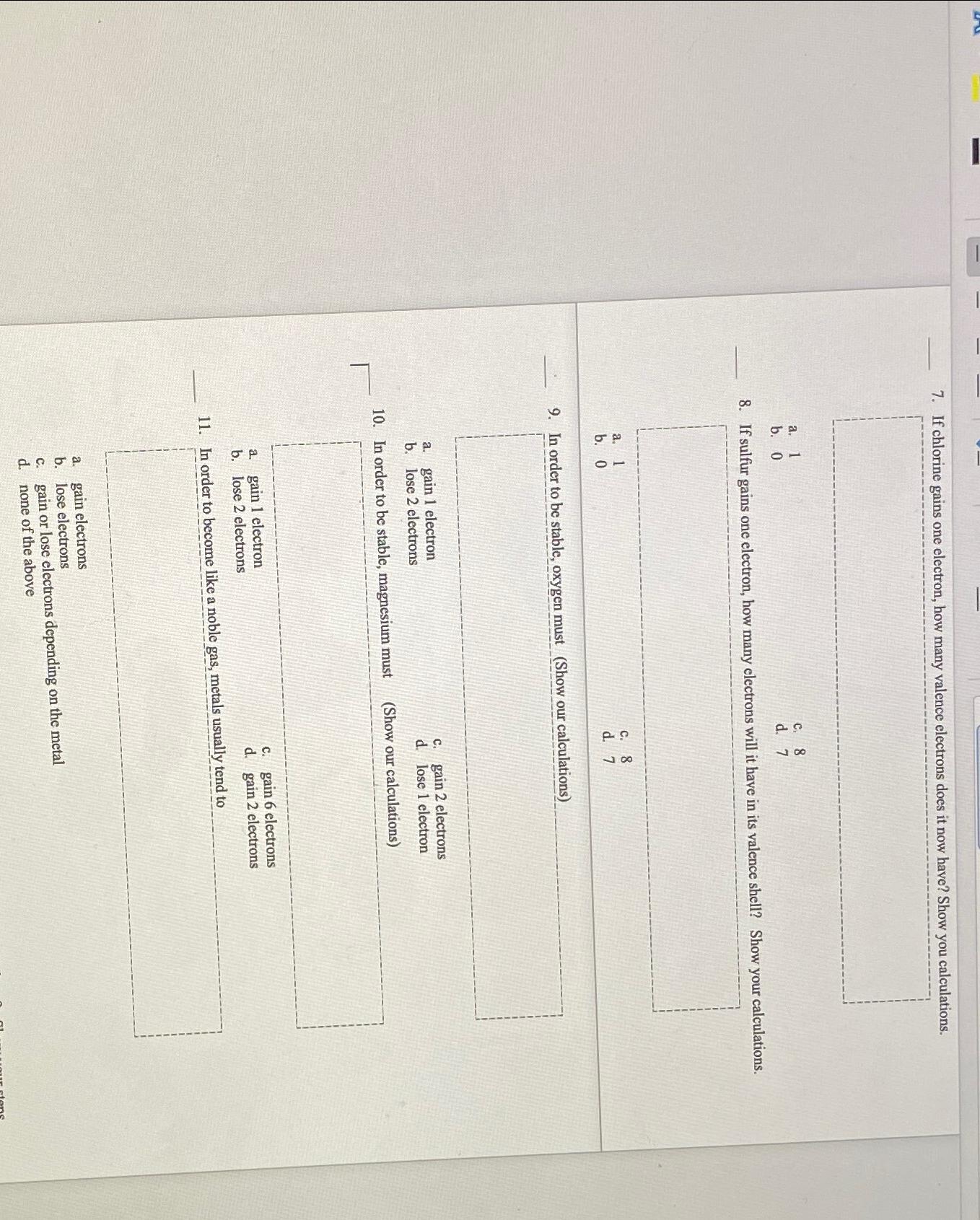 Solved If chlorine gains one electron, how many valence