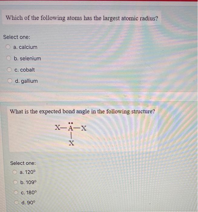 Solved Which Of The Following Atoms Has The Largest Atomi Chegg Com