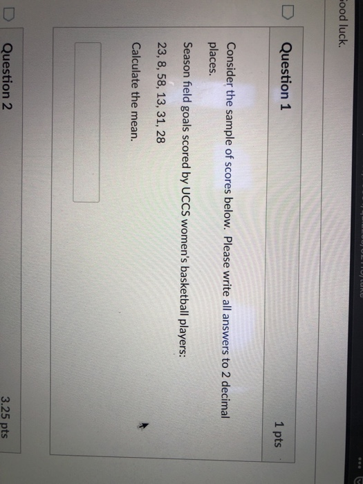 Solved C Good luck. Question 1 1 pts Consider the sample of | Chegg.com