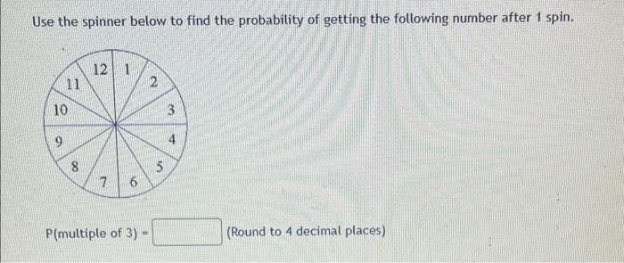 Solved Use the spinner below to find the probability of | Chegg.com