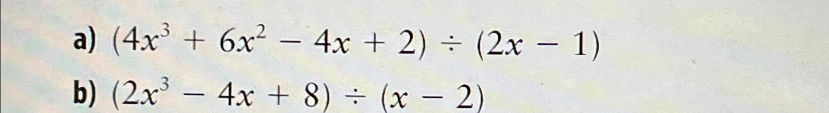 solved-a-4x3-6x2-4x-2-2x-1-chegg