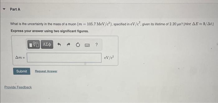 Solved What is the uncertainty in the mass of a muon | Chegg.com