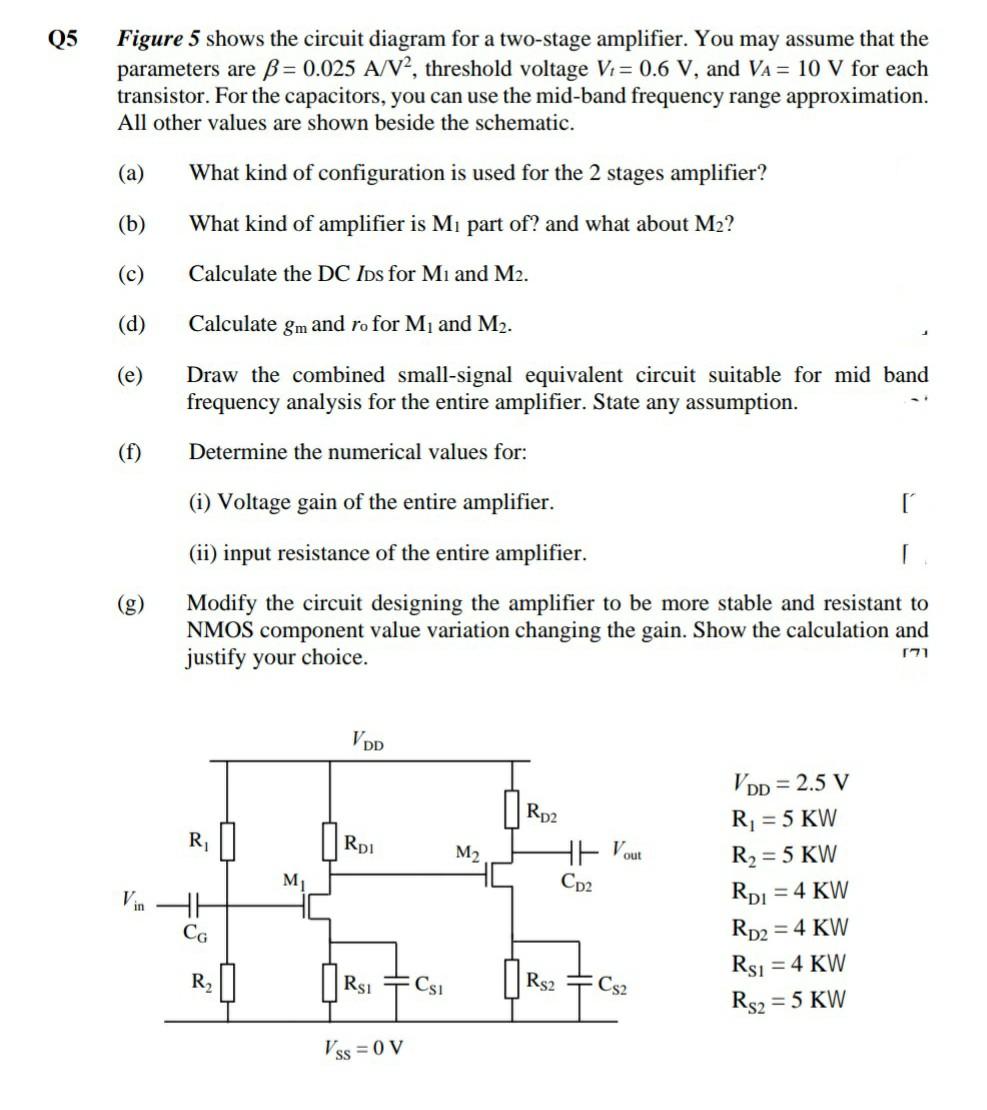 Solved Q5 Figure 5 shows the circuit diagram for a two-stage | Chegg.com
