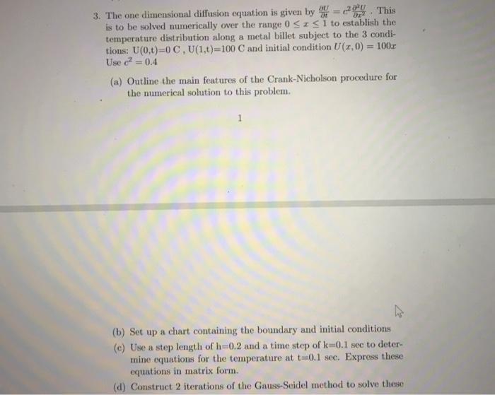 Solved 3. The one dimensional diffusion equation is given by | Chegg.com