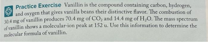 Solved Practice Exercise Vanillin Is The Compound Containing | Chegg.com