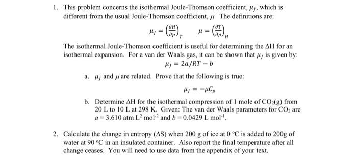 Solved 1. This Problem Concerns The Isothermal Joule-Thomson | Chegg.com