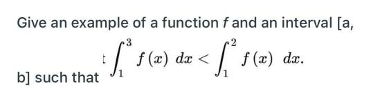 Solved Give an example of a function fand an interval [a, 3 | Chegg.com