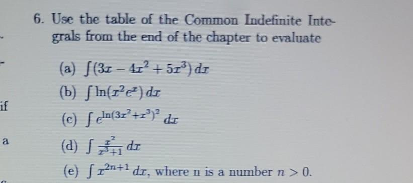 Solved 6. Use the table of the Common Indefinite Inte- grals | Chegg.com